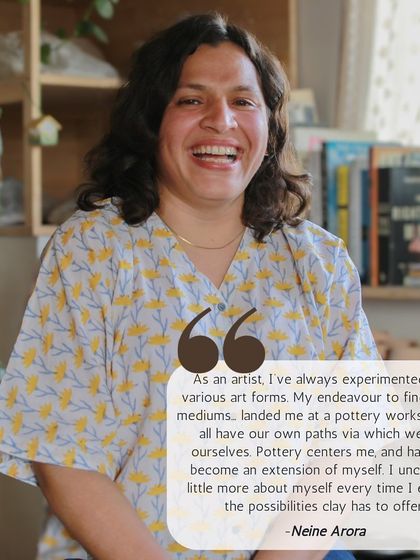 This is Neine, an artist who is always experimenting with new mediums. She shares that pottery centers her and has become an extension of herself, a way to explore and discover.