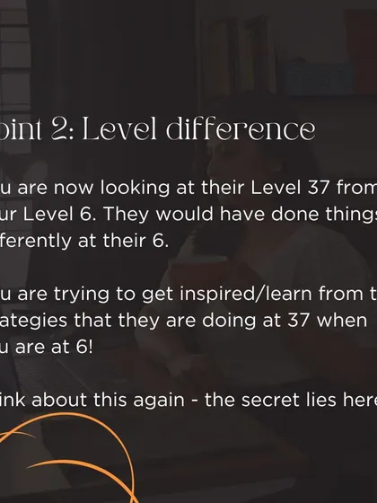 A key point for entrepreneurs: stop comparing your Level 6 to someone else's Level 37. The strategies they use now are not the ones they used when they were starting out.