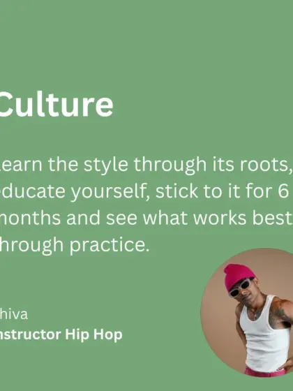 Tip from instructor Shiva: Learn the style through its roots and culture.