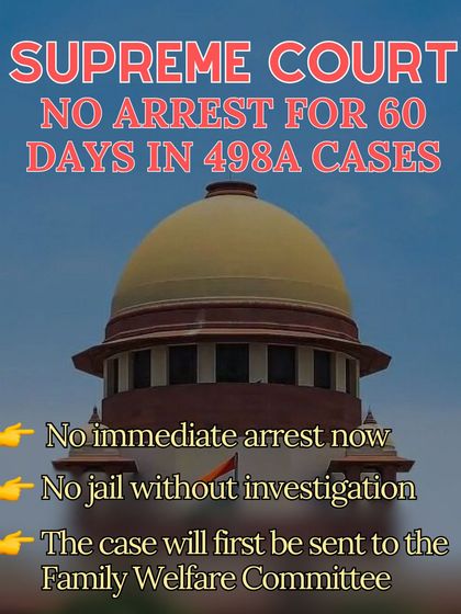 An English summary of the Supreme Court's protective measures in 498A cases. This ruling provides a 60 day cooling off period, preventing immediate arrest and ensuring that an investigation must precede any jailing, which helps curb the misuse of the law.
