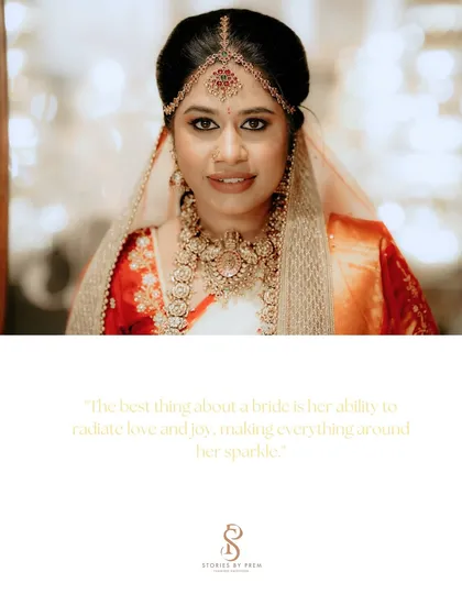 "The best thing about a bride is her ability to radiate love and joy." This portrait with a beautiful quote perfectly captures the bride's sparkling presence.