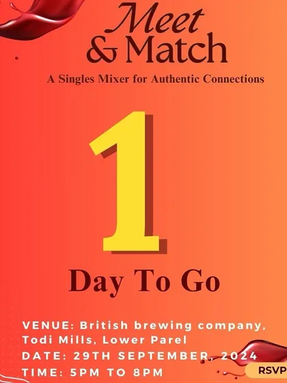 One day to go for 'Meet & Match'. A final, vibrant call to action for singles to join us for an evening of authentic connections.