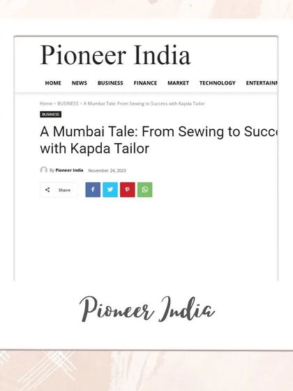 I was thrilled to see my story, "A Mumbai Tale: From Sewing to Success with Kapda Tailor," featured in Pioneer India. Thank you for sharing my journey.