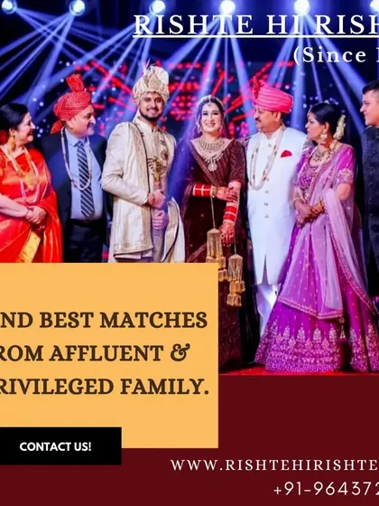 We specialize in finding matches from affluent and privileged families, ensuring compatibility in status, values, and lifestyle.