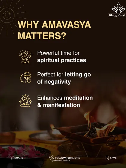 Why does Amavasya matter? This image breaks down the key reasons Amavasya is a potent time for spiritual practices. It is an ideal period for letting go of negativity and enhancing the power of your meditation and manifestation efforts.