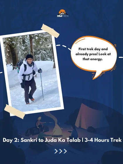 Day 2: The first day of trekking from Sankri to Juda ka Talab. Our trekkers are already looking like pros with that energy.