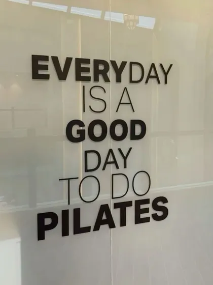 "Everyday is a good day to do Pilates." The motivational message on our studio wall says it all.