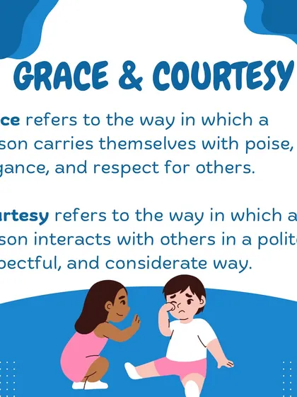 These infographics define "Grace and Courtesy," explaining why teaching polite social interaction and respectful physical movement is essential for building independence.