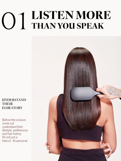 The first rule of client handling: listen more than you speak. Before the scissors come out, you must understand the client's hair story and lifestyle.