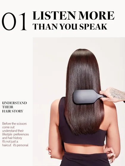 The first rule of client handling: listen more than you speak. Before the scissors come out, you must understand the client's hair story and lifestyle.