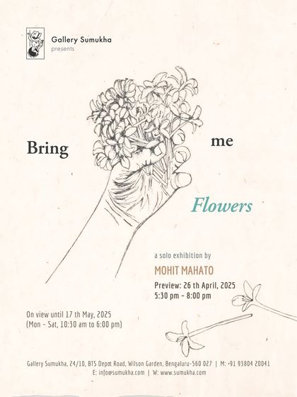 The invitation for 'Bring me Flowers', a solo exhibition by Mohit Mahato. The delicate line drawing reflects the sensitive nature of his graphite-on-rice-paper works.