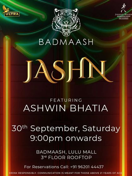 It's called a celebration for a reason. Another Jashn poster, reinforcing the festive vibe of my nights at Badmaash.