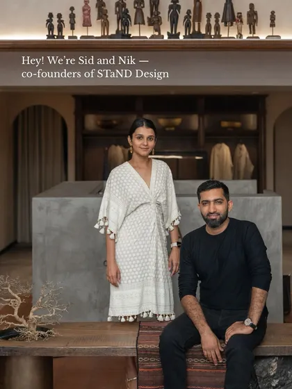 We are Sid and Nik, the co-founders of STaND. We started our studio to create spaces that tell a story, reflecting the unique personalities and journeys of our clients in every detail.