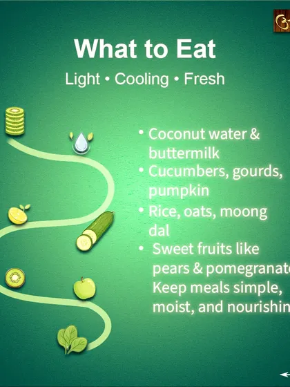 Wondering what to eat to stay cool? I recommend focusing on light, fresh, and cooling foods. This includes coconut water, cucumbers, rice, moong dal, and sweet fruits like pomegranates to keep your meals moist and nourishing.