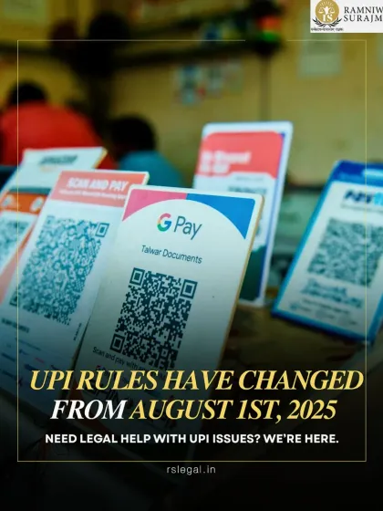 This alert informs users about upcoming changes to UPI rules. We position our firm as a resource for anyone needing legal help with UPI-related issues, such as failed transactions or disputes, showcasing our expertise in digital finance law.