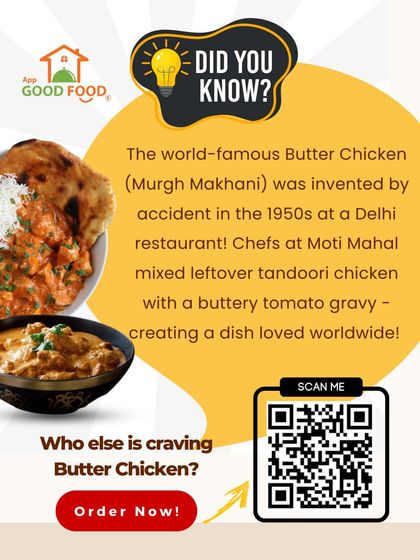 Did you know the world-famous Butter Chicken was invented by accident? Learn a fun fact and then scan the code to order this rich, creamy, and dreamy dish.