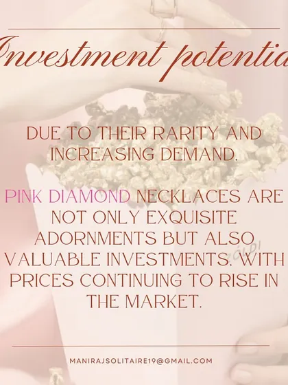 Due to their extreme rarity and increasing demand, pink diamond necklaces are not just beautiful adornments but also valuable investments. Their market prices have been steadily rising for years.