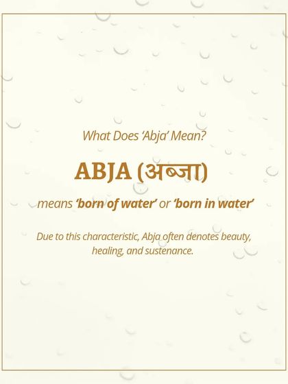 The name of my brand, Abja, means 'born of water' or 'born in water'. It denotes beauty, healing, and sustenance, which is the core of my philosophy.