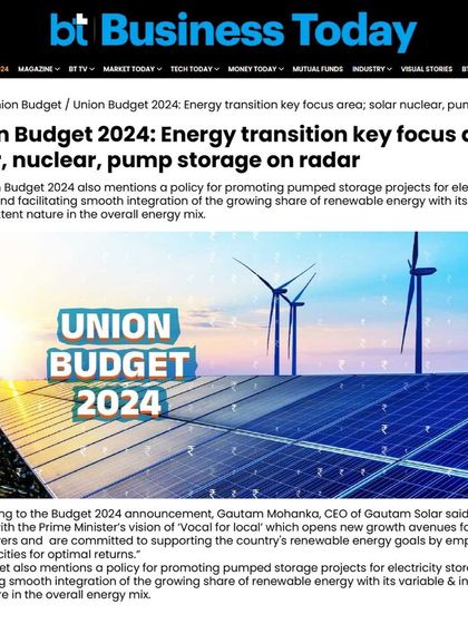 Business Today quoted our CEO, Mr. Gautam Mohanka, on the Union Budget 2024. We are committed to supporting the country's renewable energy goals by employing our capacities for optimal returns.