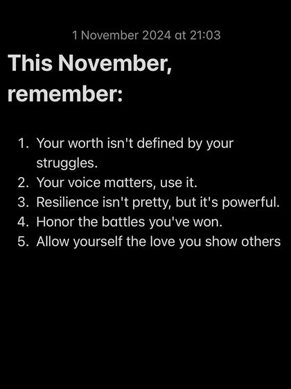 Remember: Your worth isn't defined by your struggles. Your voice matters. Allow yourself the love you so freely give to others.