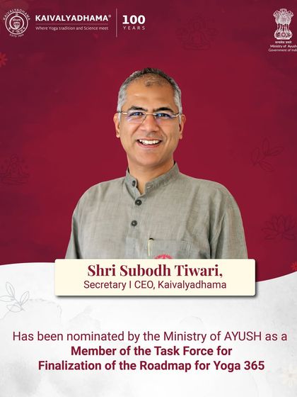 I am proud that my CEO, Shri Subodh Tiwari, was nominated by the Ministry of AYUSH to a task force for Yoga 365. This national-level recognition highlights my institution's leadership in the field of yoga.