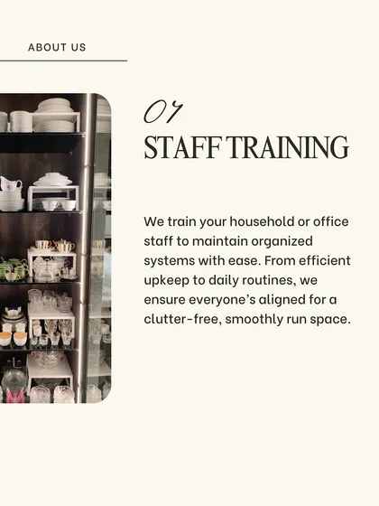 My service is built around training your household staff to maintain organized systems with ease. From efficient upkeep to daily routines, I ensure everyone is aligned for a clutter-free, smoothly run home.