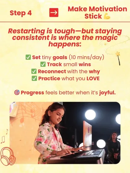 Step 4 of restarting: Make motivation stick. Set tiny goals, track small wins, and reconnect with why you started.