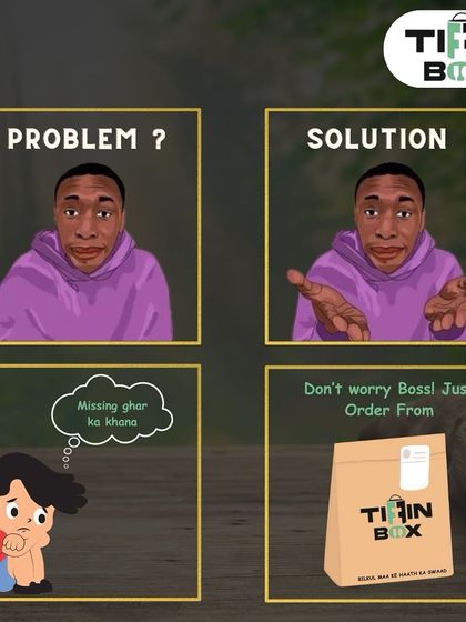 Problem: Missing 'ghar ka khana'. Solution: Don't worry, boss! Just order from Tiffin Box. We solve your food problems with delicious, homestyle meals delivered to you.