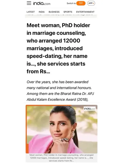 India.com featured my work, noting my PhD in Marriage Counseling and my role in arranging 12,000 marriages. The article explains my modern, compatibility-focused approach that has revolutionized traditional matchmaking for clients worldwide.