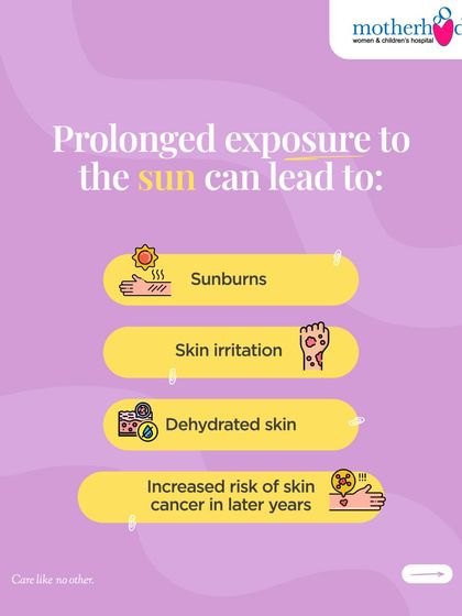 Prolonged sun exposure can lead to sunburns, skin irritation, and dehydration. More importantly, it increases the risk of skin cancer in later years. Making sunscreen a habit is a crucial investment in your child's future health.