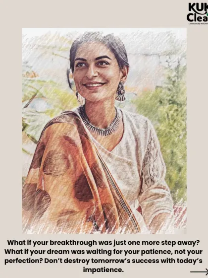 What if your breakthrough was just one more step away? Don't destroy tomorrow's success with today's impatience. This is a powerful reminder to keep going.