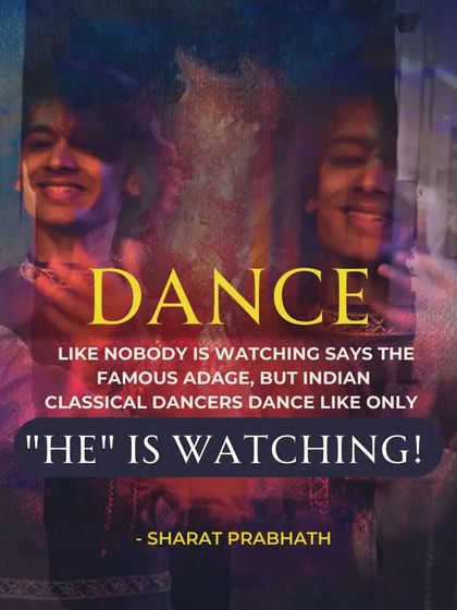 We are often told to dance like nobody is watching, but I believe Indian classical dancers perform as if the divine is the only audience. This sense of devotion is at the heart of what I teach.