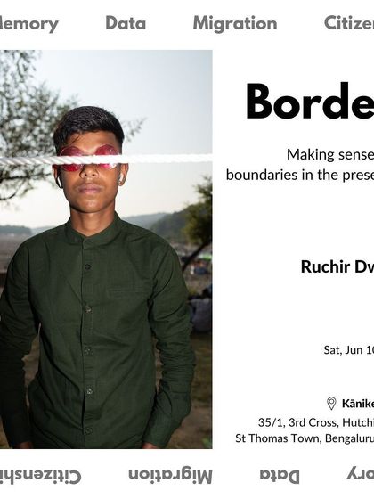The announcement for an artist talk on the theme of "Borders," where a visual artist shared his ongoing project using photography, design, and performance.