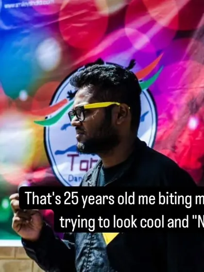 That's 25-year-old me, biting my anxiety and trying to look cool. Back then, I was struggling, but the dream of Tandav and the support of friends kept me going.