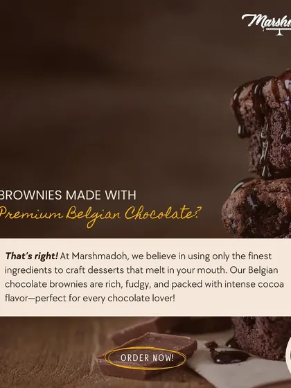 Are my brownies made with premium Belgian Chocolate? That's right! I use only the finest ingredients because for a true chocolate lover, the deep, intense cocoa flavour is everything.