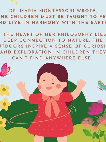 This series of infographics explains the importance of nature in Montessori education, from fostering a connection to the earth to promoting sustainability and independent learning through outdoor play.