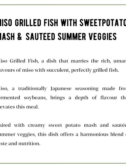 Miso Grilled Fish - The Story: This card introduces the concept of umami through Miso, a traditional Japanese seasoning, and explains how we use it to elevate a simple grilled fish into a harmonious blend of taste and nutrition.