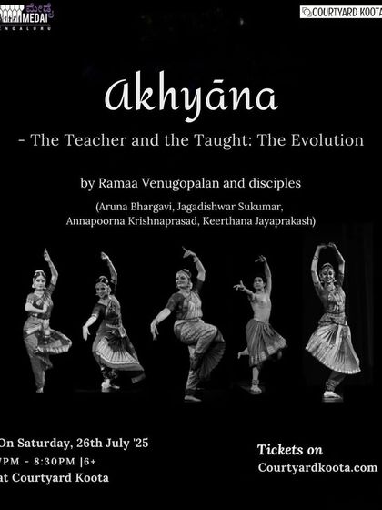 The poster for 'Ākhyāna – The Teacher and the Taught', a group performance by Ramaa Venugopalan and her disciples. The show celebrated the journey of tradition through five generations of a Natya Parampara.