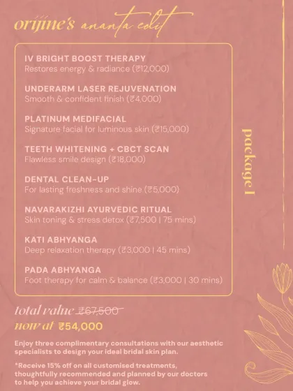 Your journey to bridal radiance should be joyful, not stressful. I have curated the Ananta Edit, a holistic bridal wellness package that combines Ayurvedic rituals, advanced skin treatments, and dental aesthetics to ensure you glow from the inside out on your special day.