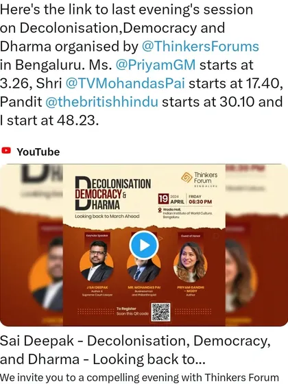 The YouTube link for the "Decolonisation, Democracy & Dharma" event in Bengaluru. I shared the stage with Shri Mohandas Pai and Priyam Gandhi-Mody.