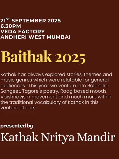 An informational poster for Baithak 2025, detailing our exploration of Rabindra Sangeet, Tagore's poetry, and other genres within a Kathak framework.