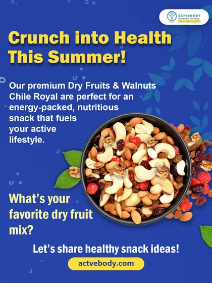 Crunch into health this summer! This image showcases a vibrant bowl of our premium Dry Fruits & Walnuts Chile Royal, describing it as the perfect energy-packed, nutritious snack for an active lifestyle.