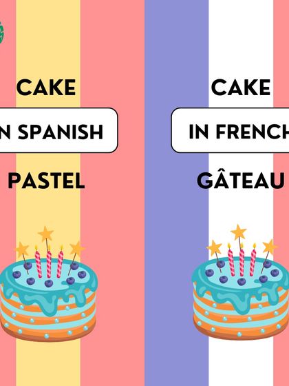 While French and Spanish are related, many words are different. For example, 'cake' is 'pastel' in Spanish but 'gâteau' in French.