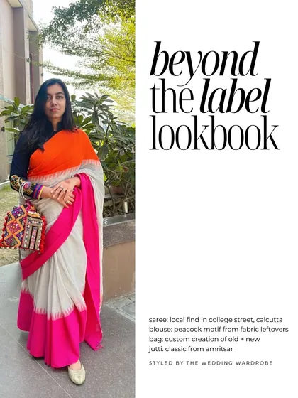 Our 'Beyond the Label Lookbook' shows how we create style from personal finds. This outfit features a saree from a local Calcutta market and a bag made from fabric leftovers, proving style is about creativity, not just designer tags.