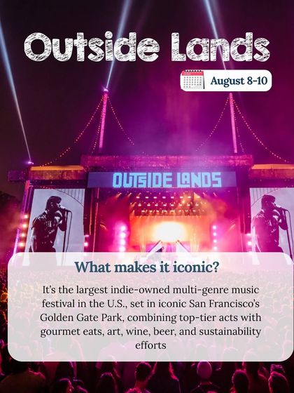 For the indie music lovers, we recommend Outside Lands in San Francisco's Golden Gate Park. It's the perfect mix of top-tier music, gourmet food, and art installations.