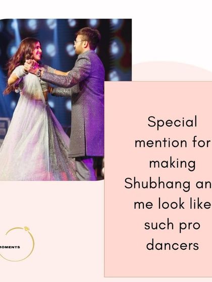 "Special mention for making Shubhang and me look like such pro dancers."