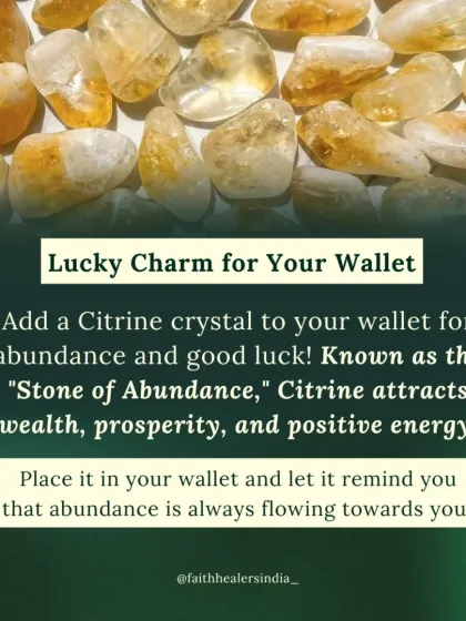 A simple lucky charm for your wallet is a Citrine crystal. Known as the "Stone of Abundance," it attracts wealth and positive energy, reminding you that prosperity is always flowing towards you.