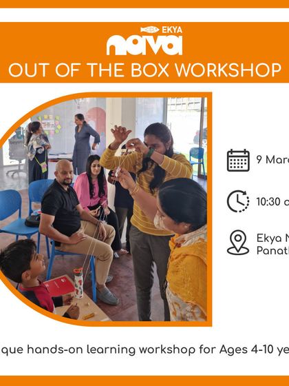 An invitation to the "Out of the Box" workshop, a unique hands-on learning experience for ages 4-10. This poster details the fun friction and seed dispersal activities.