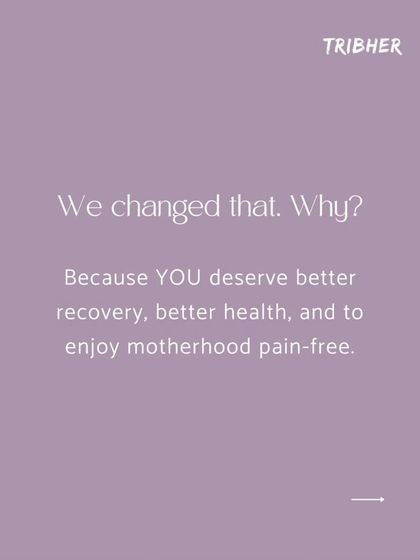 We changed the landscape of postpartum care because you deserve better. Our mission is to help you achieve a better recovery, better health, and enjoy a pain free motherhood.