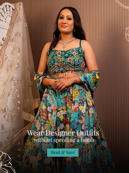 Wear designer outfits without spending a bomb. This green floral lehenga is a perfect example of how you can look stunning on a budget by renting.